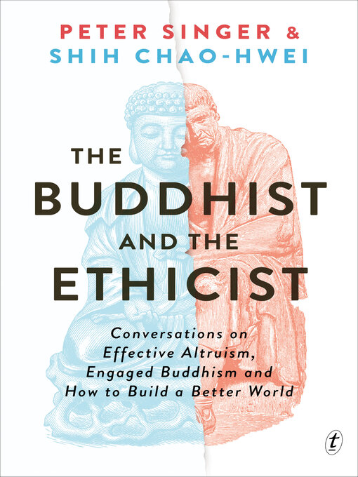 Title details for The Buddhist and the Ethicist by Peter Singer - Wait list